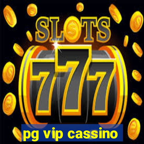 pg vip cassino